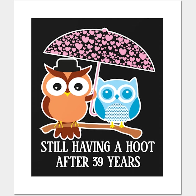 Still Having A Hoot After 39th years - Gift for wife and husband Wall Art by bestsellingshirts